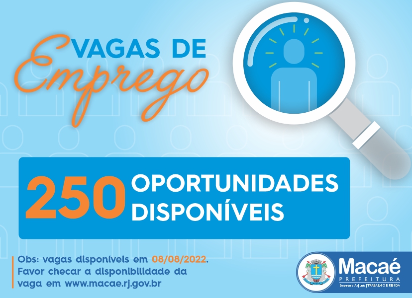 250 vagas de empregos nesta semana em Macaé