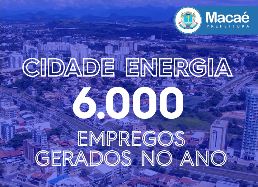 Cidade Energia:6 mil empregos gerados no ano