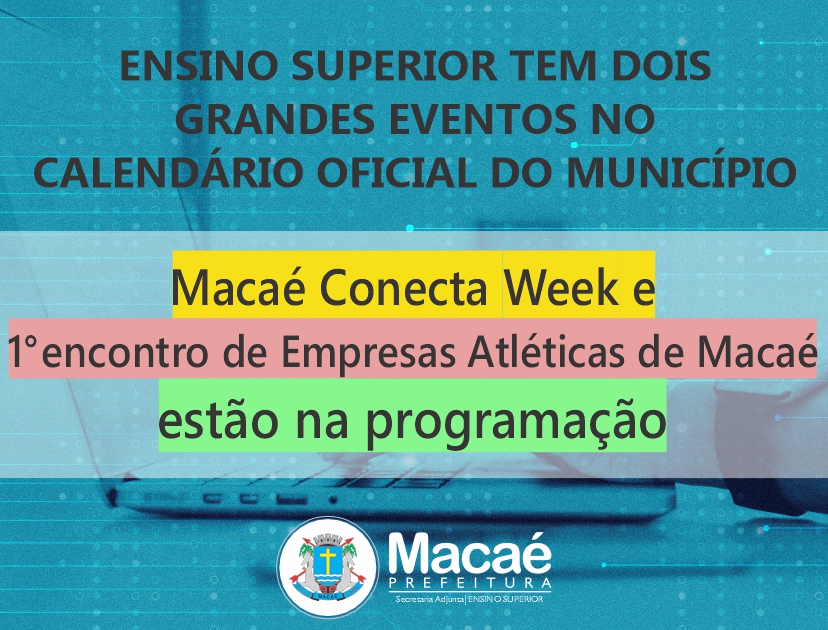 Ensino Superior tem dois grandes eventos no Calendário Oficial do município