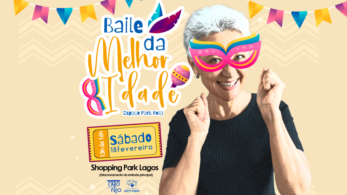 Cabo Frio promove Baile de Carnaval da Melhor Idade no Espaço Park Folia