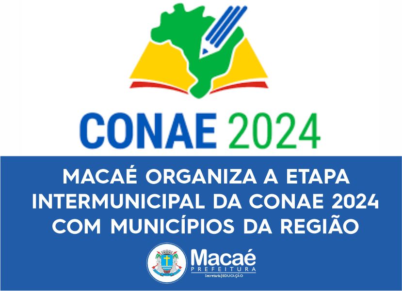 Macaé organiza a Etapa Intermunicipal da CONAE 2024 com municípios da região