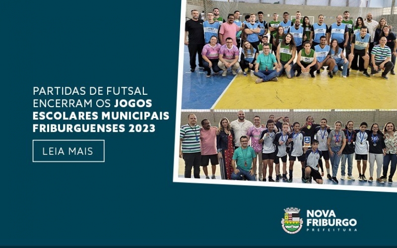 PARTIDAS DE FUTSAL ENCERRAM OS JOGOS ESCOLARES MUNICIPAIS FRIBURGUENSES 2023