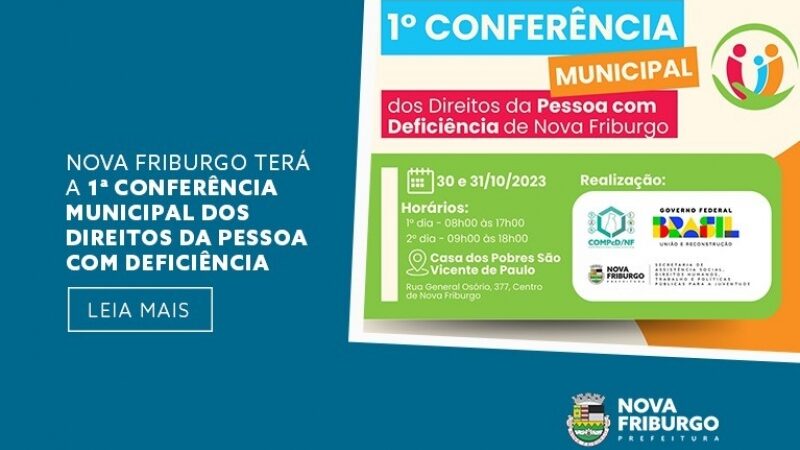 NOVA FRIBURGO TERÁ 1ª CONFERÊNCIA MUNICIPAL DOS DIREITOS DA PESSOA COM DEFICIÊNCIA