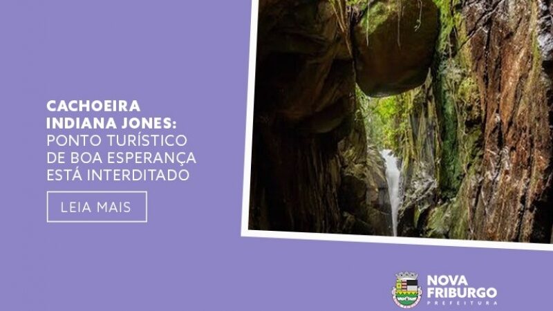 CACHOEIRA INDIANA JONES: PONTO TURÍSTICO DE BOA ESPERANÇA ESTÁ INTERDITADO