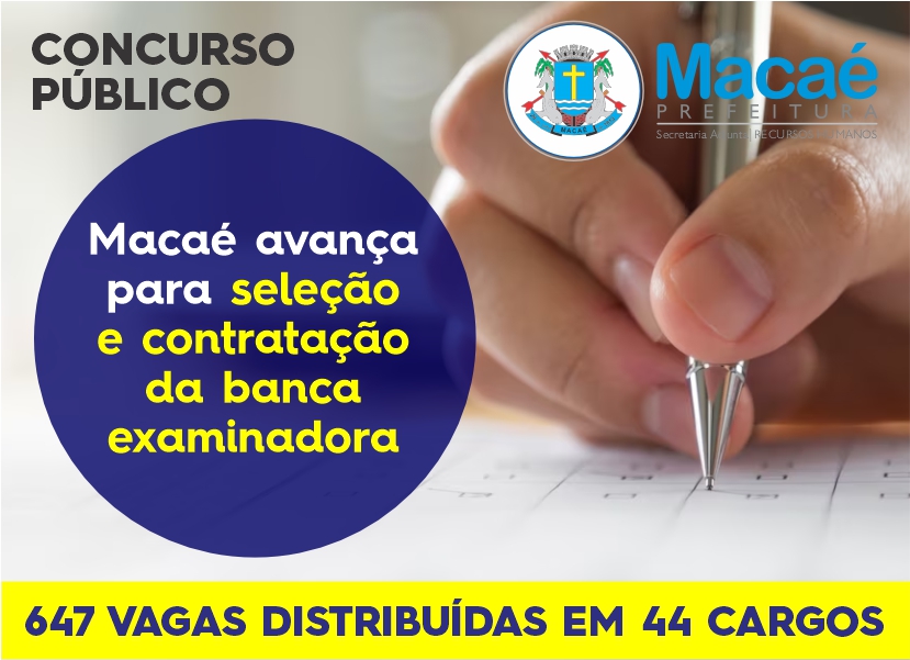 Concurso Público: Macaé avança para seleção e contratação da banca examinadora