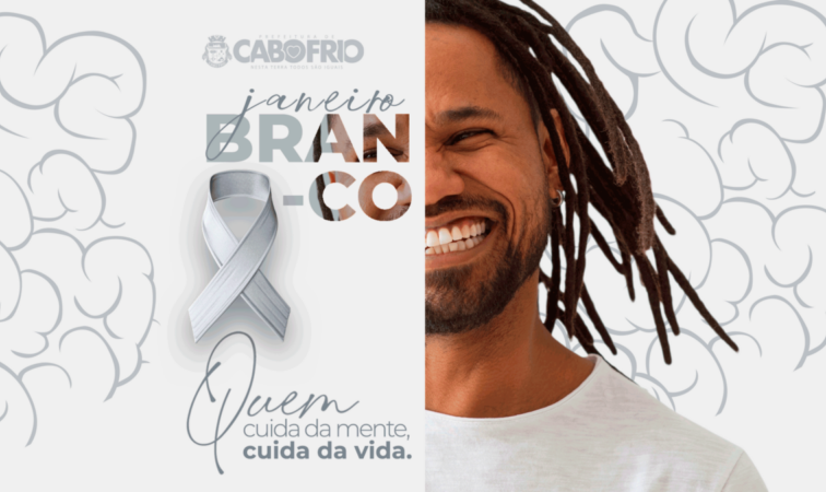 Cabo Frio promove a campanha “Janeiro Branco” sobre Saúde Mental