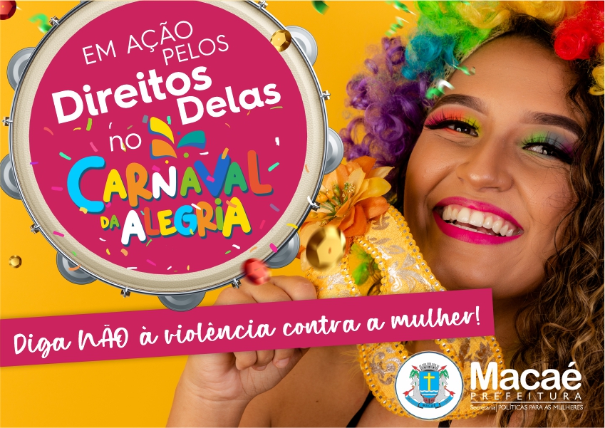 Carnaval da Alegria terá campanha “Diga Não à Violência Contra a Mulher”