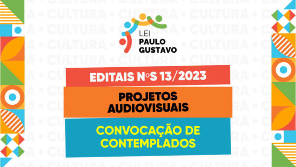 Cultura aldeense divulga convocação de projetos audiovisuais da Lei Paulo Gustavo