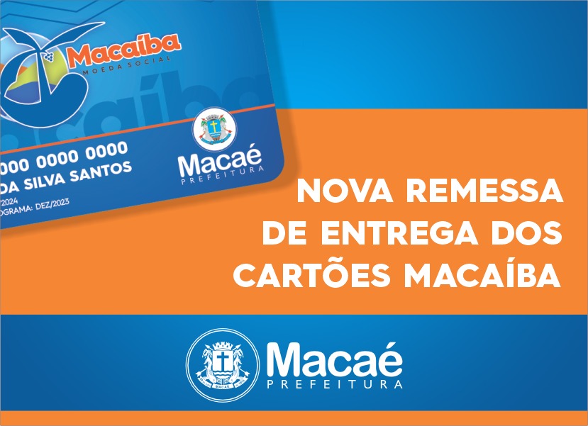 Nova remessa de entrega dos cartões Macaíba
