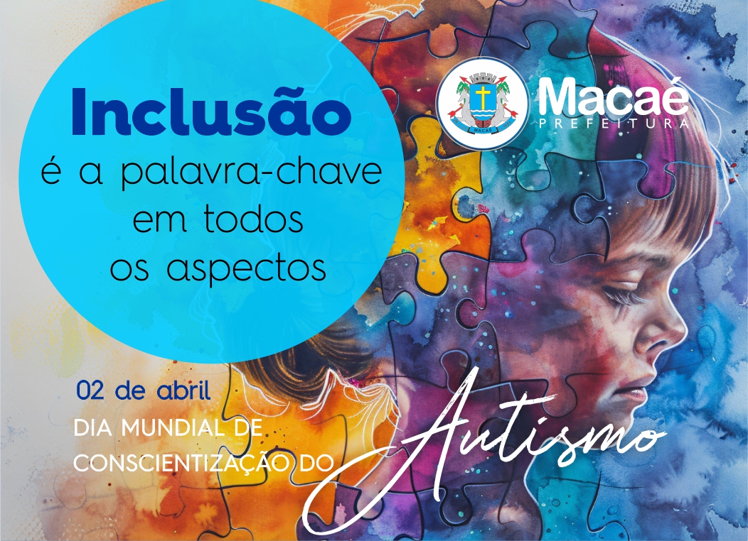 Autismo: Inclusão é a palavra-chave em todos os aspectos