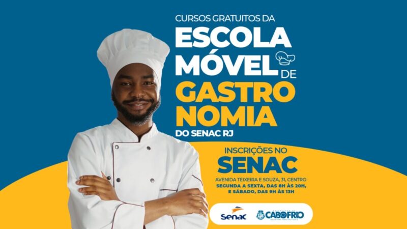 Parceria entre Prefeitura de Cabo Frio e Sindcom disponibiliza 74 vagas para Escola Móvel de Gastronomia do Senac RJ