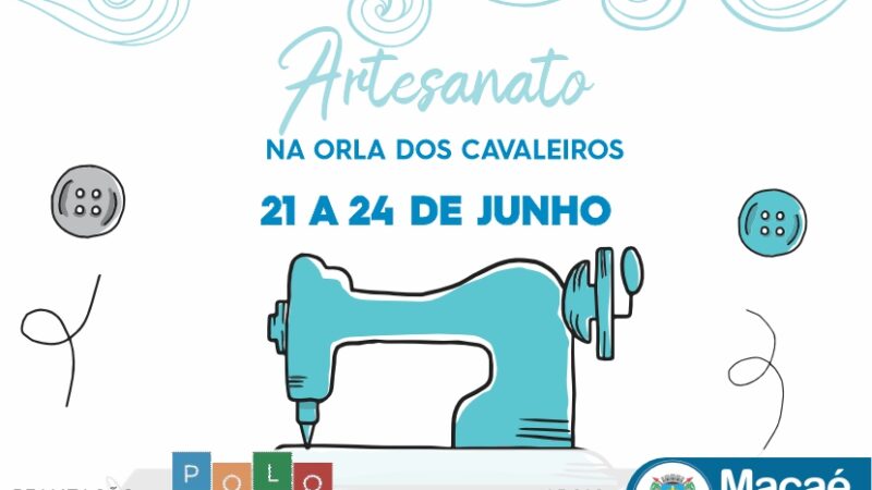 Polo de Artesanato de Macaé divulga programação deste mês de junho