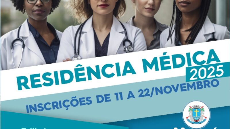 Residência Médica 2025 abre inscrições para Processo Seletivo Simplificado