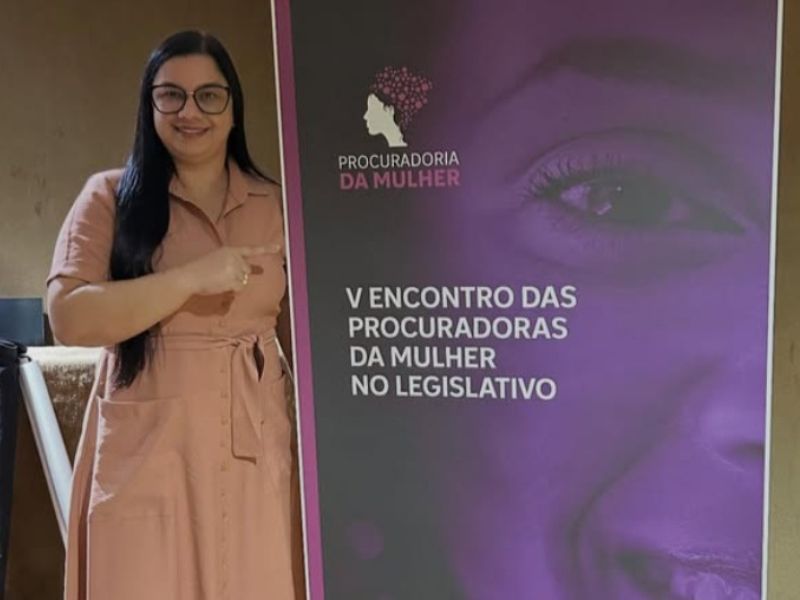 Vereadora de Silva Jardim representa o município em evento da Câmara Federal, em Brasília