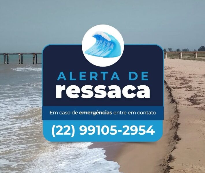 Defesa Civil de Quissamã alerta para risco de ressaca até quarta-feira